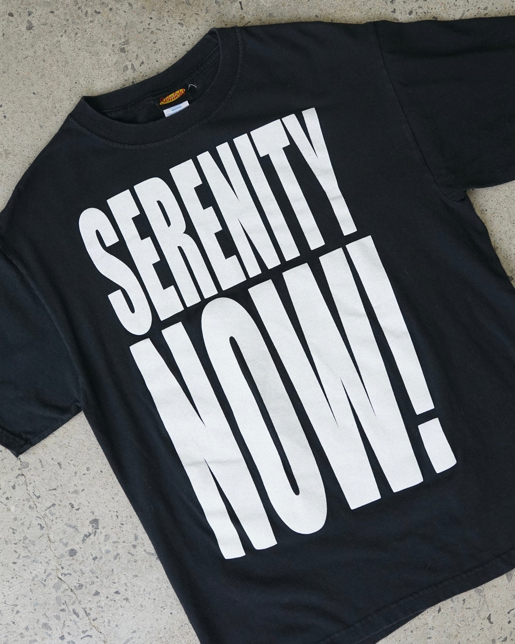 serenity now! t-shirt