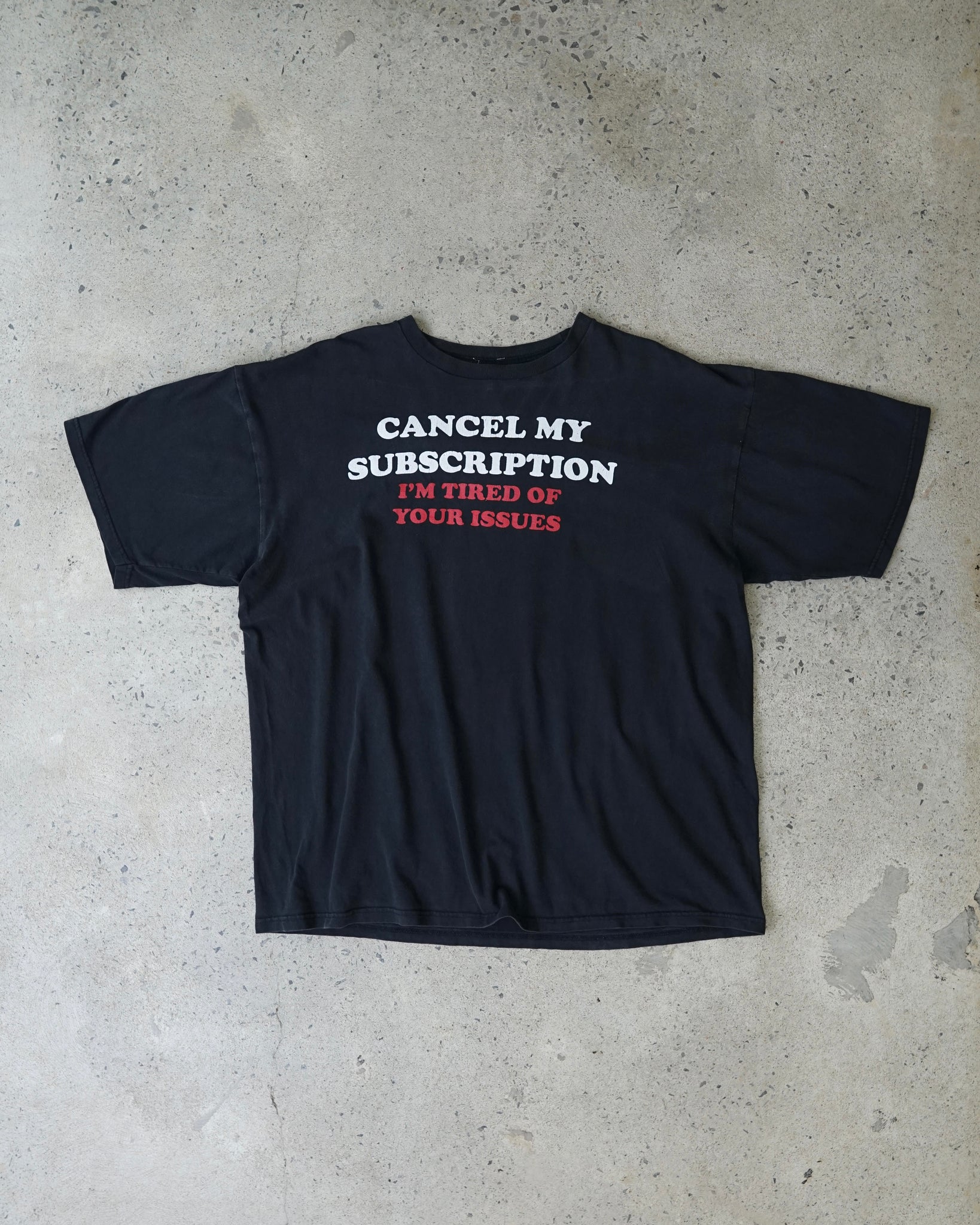 "cancel my subscription" quote t-shirt