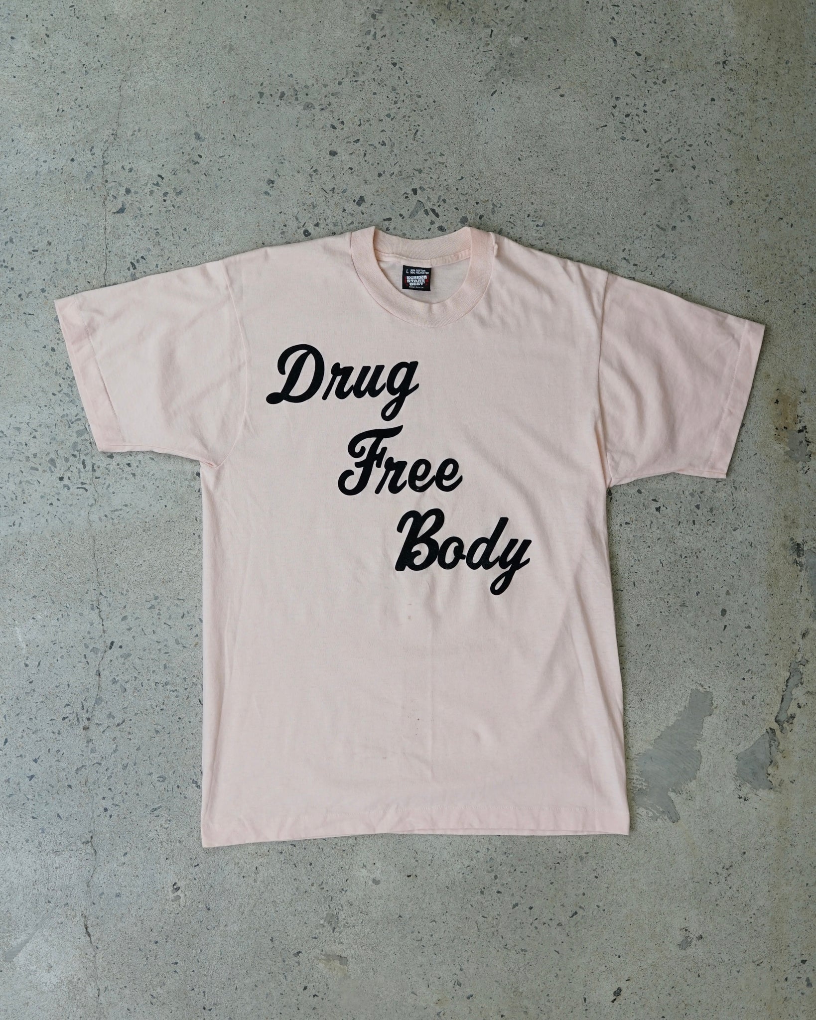 "drug free body" t-shirt