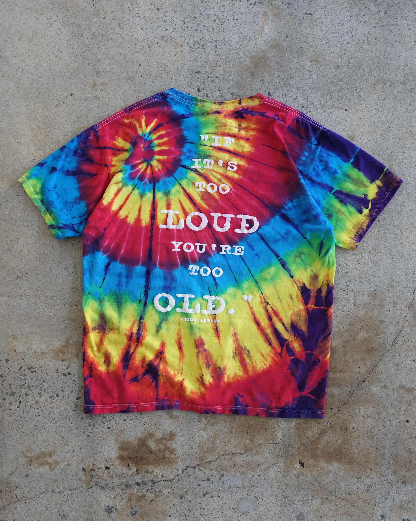 rock artist quote tie dye t-shirt