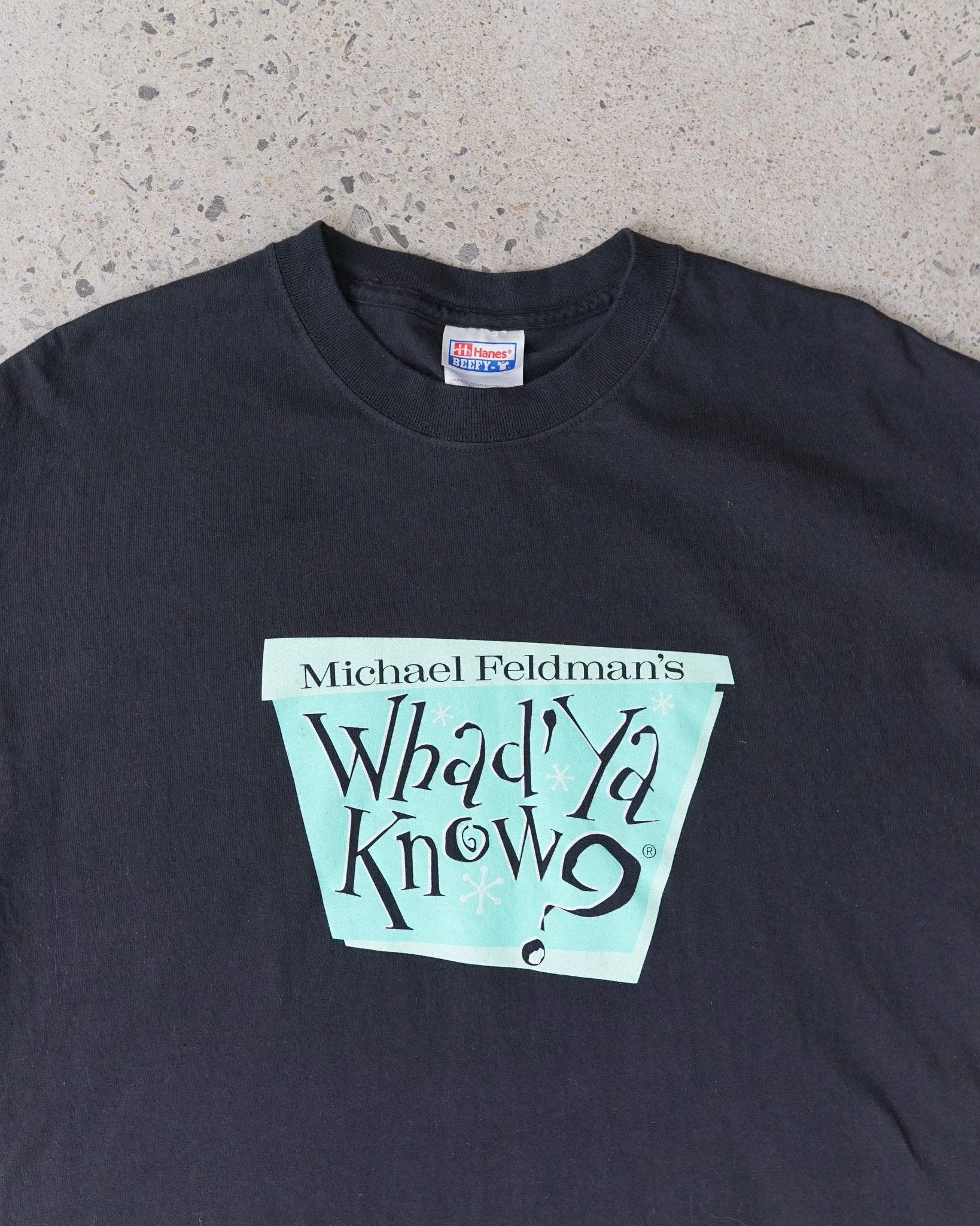 whad' ya know? t-shirt - medium