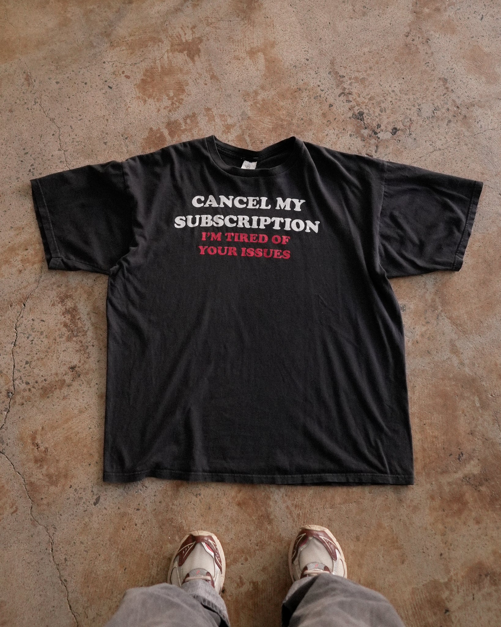 "cancel my subscription" quote t-shirt